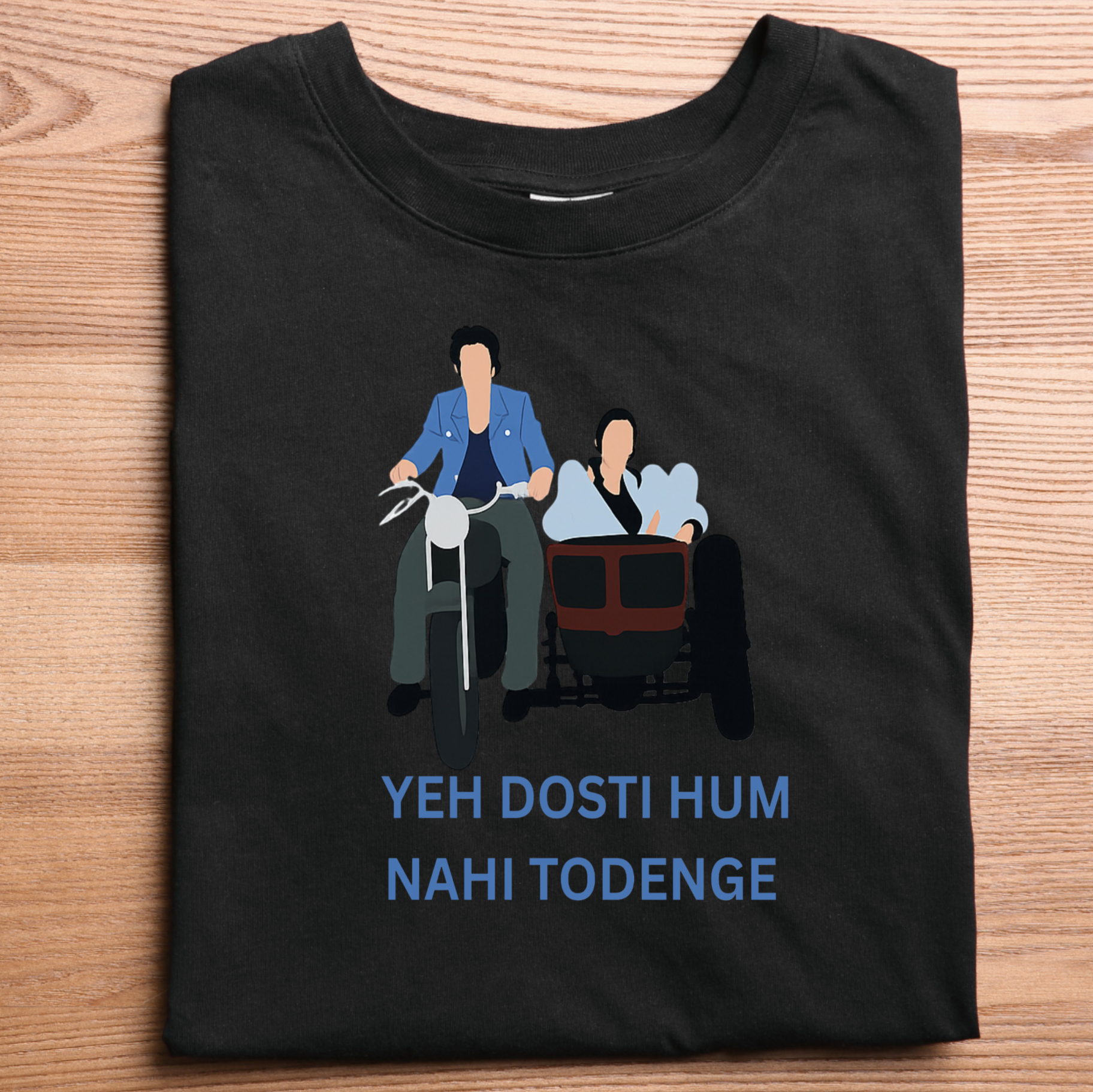 “Yeh Dosti Hum Nahi Todenge. T-Shirt
